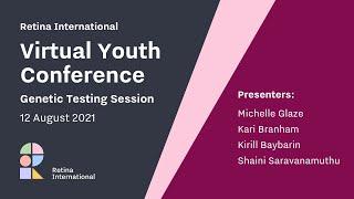 Retina International Youth Conference - Genetic Testing