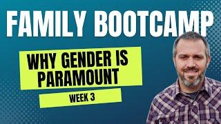 Jared Dodd Family Bootcamp - Why Gender is Paramount