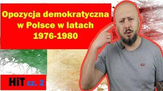 HiT cz.2-  Opozycja demokratyczna w Polsce w latach 1976-1980. Rozdział 1. Temat 10