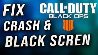 Call Of Duty Black Ops 4 Blackout - Black Screen & Crash FIX