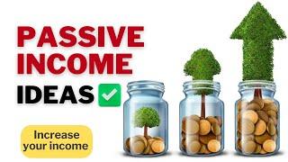 Passive Income Ideas To Make Money | Increase Your Wealth | Earn with Passive Income