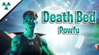 Fortnite Montage - death bed (Powfu)