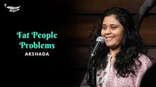 Fat People Problems - Akshada | Spoken Word | Mirchi Mehfil