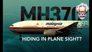 MH370 Hiding in Plane Sight?