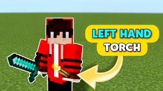 Left Hand Torch Addon for MCPE 1.21+