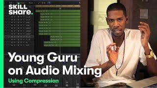 Young Guru's Essentials of Audio Mixing: How to Use Compression