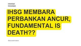 BBRI Koreksi Dalam!!! Harga Saham Perbankan Runtuh!! Fundamental Is Death??