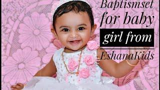 Baptismset for baby girl from EshanaKids | Happy Customer | Deepa John