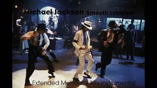 Michael Jackson - (Smooth Criminal Extended Multitrack Mix Instrumental) Moonwalker