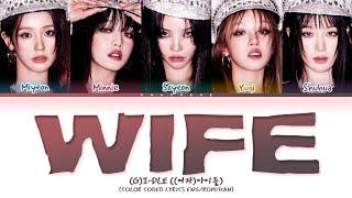 (G)I-DLE Wife Lyrics (Color Coded Lyrics)