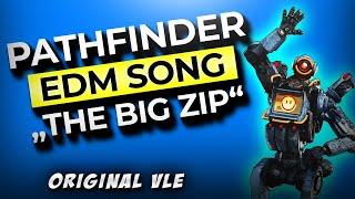 The Big Zip | Pathfinder Song (Voice Line Edit) | Apex Legends