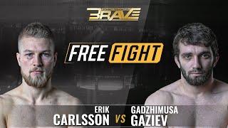 FREE MMA Fight | Erik Carlsson vs Gadzhimusa Gaziev | BRAVE CF 6