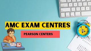 AMC exam centers | Best AMC exam center | Pearson centers for AMC