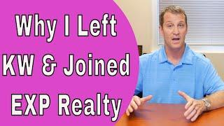 Why I Left Keller Williams and Joined EXP Realty