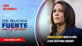 Marian de la Fuente en Univista TV I Kamala Harris bajo la lupa: ¿Está lista para liderar?