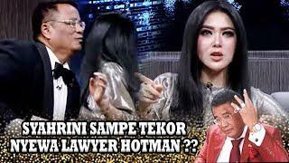 SYAHRINI RUGI NYEWA HOTMAN PARIS, BAYARANNYA MINTA KAYA BEGINIAN !! - OBROLAN HOT HOTMAN