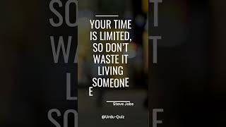 Motivational Quotes Your time is limited, so don't waste it living someone else's life | Steve Jobs