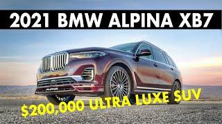 DID YOU KNOW BMW MAKES A $200K ULTRA LUXE SUV? CHECK OUT THE 2021 BMW ALPINA XB7