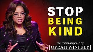 5 WAYS HOW KINDNESS WILL RUIN YOUR LIFE | OPRAH WINFREY MOTIVATIONAL SPEECH | OPRAH WINFREY ADVICE