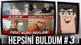 HEPSİNİ BULDUM #3