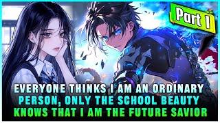 [Part 1] After the school beauty was reborn, she found out that I was the savior of the future.