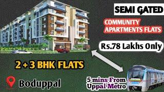 | Gated Community Apartment Flats For Sale in Boduppal - Nr Uppal Metro | 2,3 BHK FLATS | 78 Lakhs