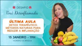  Detox Terapêutico- Métodos Naturais para reduzir a inflamação crônica e agressividade do câncer