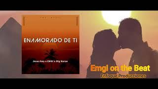 Enamorado De Ti - Jesus Boy ft EMGI x Big Horse (Oficial Audio)