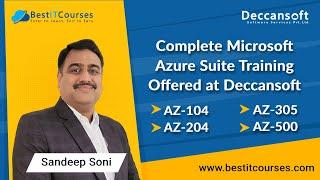 Complete Microsoft Azure Suite Training Offered at Deccansoft | AZ-104, AZ-204, AZ-305, AZ-400