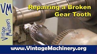 Gear Dentistry: Repairing a Broken Gear Tooth