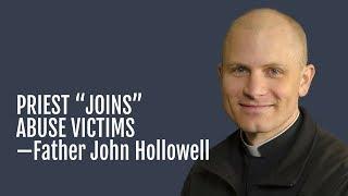 169: Priest “Joins” Abuse Victims—Father John Hollowell (Free Version)