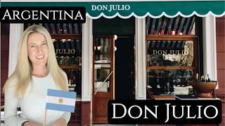 Eating at Don Julio Buenos Aires Argentina One of the Best Steakhouses and a Legendary Restaurant