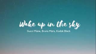 Vietsub | Wake Up In The Sky - Gucci Mane, Bruno Mars, Kodak Black | Lyrics Video