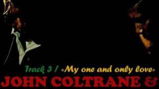 john coltrane & johnny hartman / "my one and only love"