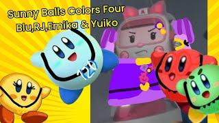 Sunny Balls Colors Four Blu,RJ.Emika & Yuiko (2011-2014 Persent) Intro CartoonWorldTV March 12