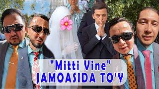 "Mitti Vine" JAMOASIDA TO'Y | G'ULOM NASRIDDINOV UYLANDI