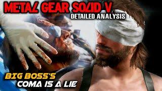 MGSV - Was Real Big Boss's Coma in The Phantom Pain a LIE? (Theory)