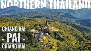 Northern Thailand I CHIANG RAI - PAI - CHIANG MAI