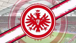 Eintracht Frankfurt 2023 Goal Song