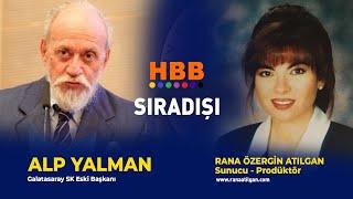 SIRADIŞI PROGRAMI | HBB TV | RANA ÖZERGİN ATILGAN |  ALP YALMAN