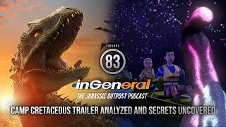 Jurassic World Camp Cretaceous Trailer Analyzed and Secrets Uncovered | InGeneral Podcast #83