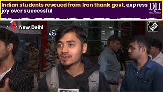 Indian students rescued from Iran thank govt, express joy over successful