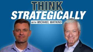 The 6 Disciplines of Strategic Thinking with Michael Watkins | The Champion Forum Podcast