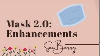 Mask 2.0 | Enhancements | SewBerry