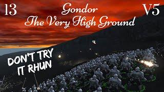 DaC V5 - Gondor 13: The Very High Ground