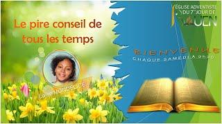 " Le pire conseil de tous les temps "  (Eglise Adventiste de Rouen)