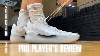 Air JORDAN 39 reviewed by a pro player