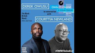 Derek Owusu in conversation with Courttia Newland for #OWNITOnlineFest