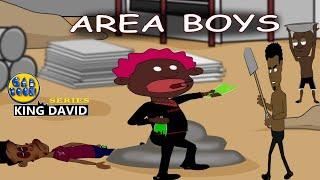 AREA BOYS  (king David Episode 16)