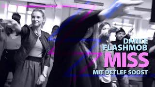 miss Dance Flashmob mit Detlef Soost